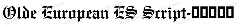 Olde European ES Script字体转换